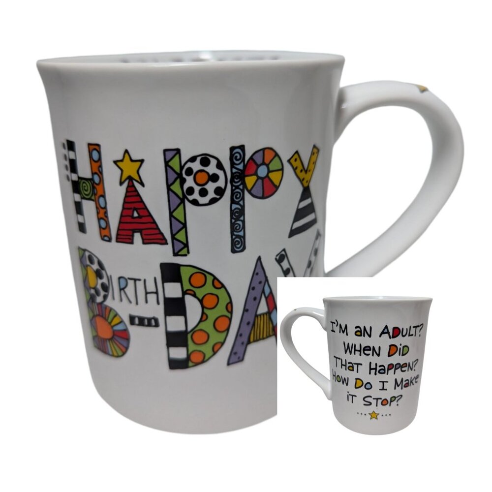 Our Name is Mud Happy Birthday I'm an Adult - Make it Stop 4 1/4 inch mug‎